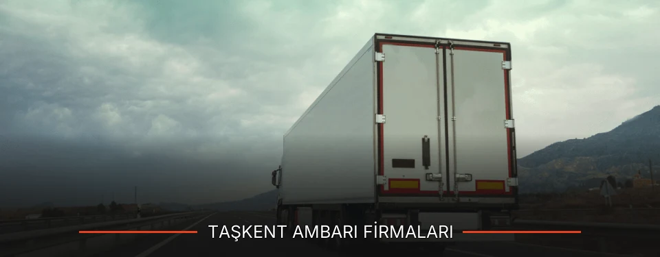 Taşkent Ambarı Taşımacılık Taşkent Ambarı Taşımacılık